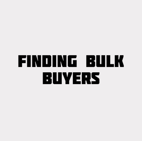 Finding Bulk Buyers